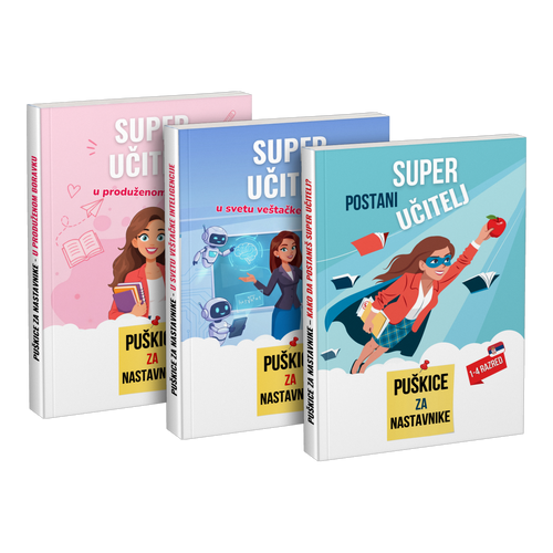 Paket: „Super učitelj u produženom boravku” + „Super učitelj u svetu veštačke inteligencije” + „Postani super učitelj”